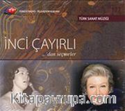 TRT Arşiv Serisi 177 / İnci Çayırlı'dan Seçmeler