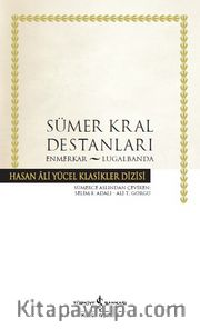 Sümer Kral Destanları (Karton Kapak) <br /> Enmerkar - Lugalbanda