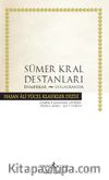 Sümer Kral Destanları (Ciltli)