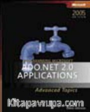 Programming Microsoft® ADO.NET 2.0: Advanced Topics