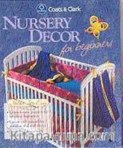 Nursery Decor <br /> For Beginers
