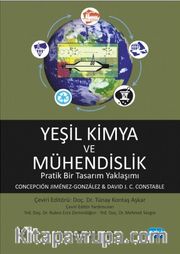 Yeşil Kimya ve Mühendislik <br /> Pratik Bir Tasarım Yaklaşımı