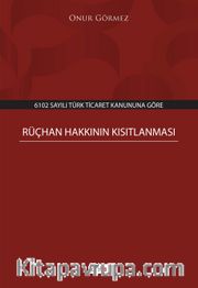 Rüçhan Hakkının Kısıtlanması