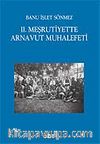 II. Meşrutiyette Arnavut Muhalefeti