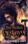 Bir Millet Çıldırıyor