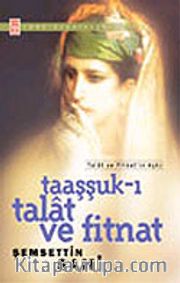 Taaşşuk-ı Talat ve Fitnat