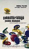Çokkültürlülüğü Yeniden Düşünmek