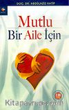 Mutlu Bir Aile İçin