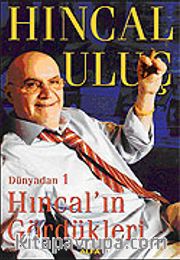 Dünyadan 1 Hıncal'ın Gördükleri
