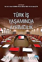 Türk İş Yaşamında Ayrımcılık
