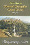 Görkemli Sıradağlar Olmak Özlemi