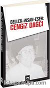 Bellek-İnsan-Eser: Cengiz Dağcı