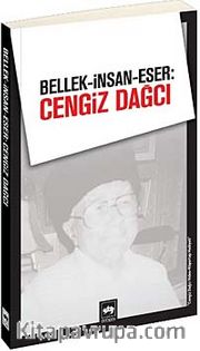 Bellek-İnsan-Eser: Cengiz Dağcı