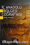 İç Anadolu Bölgesi Coğrafyası