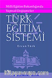 Türk Eğitim Sistemi / Ercan Türk