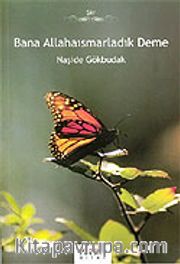 Bana Allahaısmarladık Deme