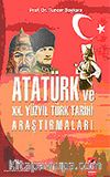 Atatürk ve XX. Yüzyıl Türk Tarihi Araştırmaları