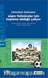 Süper Futbolcular İçin Başlama Düdüğü Çalıyor