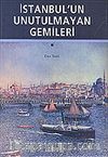 İstanbul'un Unutulmayan Gemileri