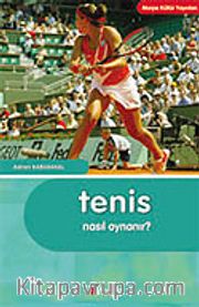 Tenis Nasıl Oynanır?