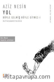 Yol <br /> Böyle Gelmiş Böyle Gitmez-1