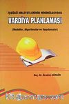 Vardiya Planlaması İşgücü Maliyetlerinin Minimizasyonu/Modeller, Algoritmalar ve Uygulamalar