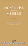 Nüzul-i İsa (aleyhisselam) Meselesi
