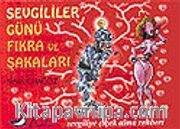 Sevgililer Günü Fıkra ve Şakaları