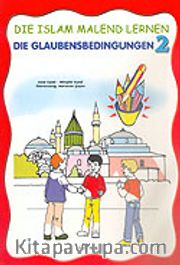 Den Islam Malend Lernen 2 Die Glaubensbedingungen (Boyamalı İmanın Şartları)