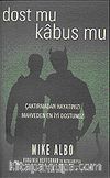 Dost mu Kabus mu