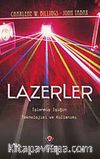 Lazerler & İşlenmiş Işığın Teknolojisi ve Kullanımı