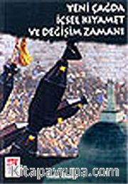 Yeni Çağda İçsel Kıyamet ve Değişim Zamanı