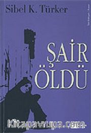 Şair Öldü