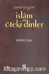 Amiri'ye Göre İslam ve Öteki Dinler