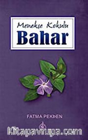 Menekşe Kokulu Bahar