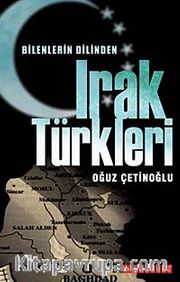 Bilenlerin Dilinden Irak Türkleri