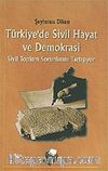 Türkiye'de Sivil Hayat ve Demokrasi/Sivil Toplum Sorunlarını Tartışıyor