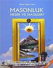 Masonluk Nedir ve Nasıldır?