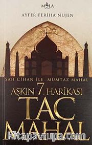 Aşkın 7. Harikası Tac Mahal