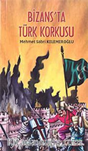 Bizans'ta Türk Korkusu