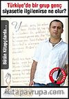 2023: Türkiye'de Bir Grup Genç Siyasetle İlgilenirse Ne Olur?