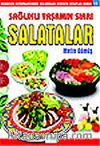 Salatalar Sağlıklı Yaşamın Sırrı