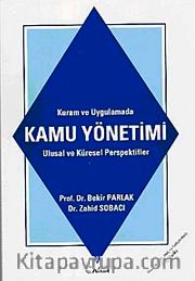 Kuram ve Uygulamalarda Kamu Yönetimi Ulusal ve Küresel Perspektifler