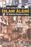 İslam Alemi 1914-1921 I. Cihan Harbi Sonrasında Bir Medeniyet Sorgusu ve Arayışı