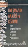 Uyuşmazlık Analizi ve Çözümü