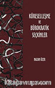Küreselleşme ve Bürokratik Seçkinler