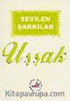 Sevilen Şarkılar/Uşşak
