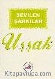Sevilen Şarkılar/Uşşak