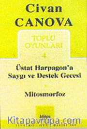 Toplu Oyunları 4 / Üstat Harpagon'a Saygı ve Destek Gecesi-Mitosmorfoz