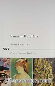 Sanatın Kuralları/Yazınsal Alanın Oluşumu ve Yapısı